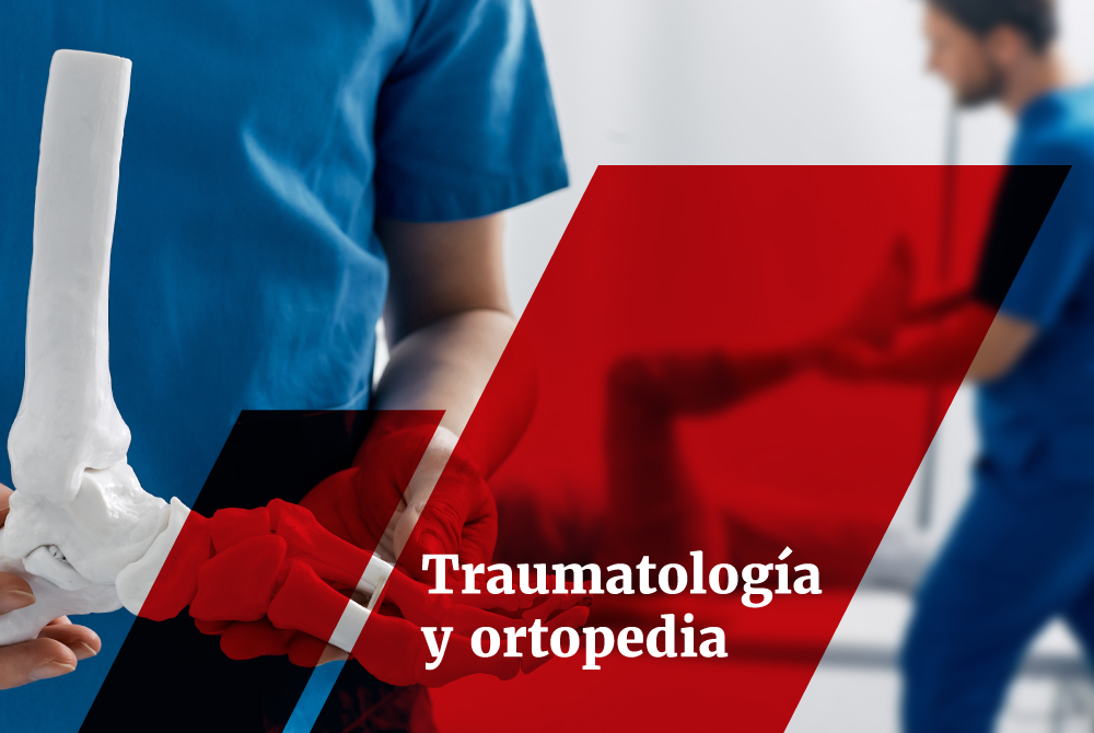 Traumatolog&iacute;a y ortopedia